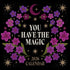 YOU HAVE THE MAGIC 2026 WALL CALENDAR